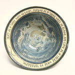 Blessing Bowl - "Trust As If There Were No Doubt, Forgive As If There Were No Blame and Love As If There Were No Tomorrow"