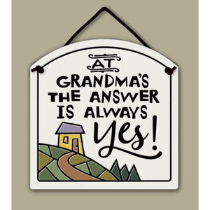 "At Grandma's the answer is always yes!" Stoneware Plaque