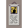 "Dogs have owners - cats have staff" Stoneware Plaque
