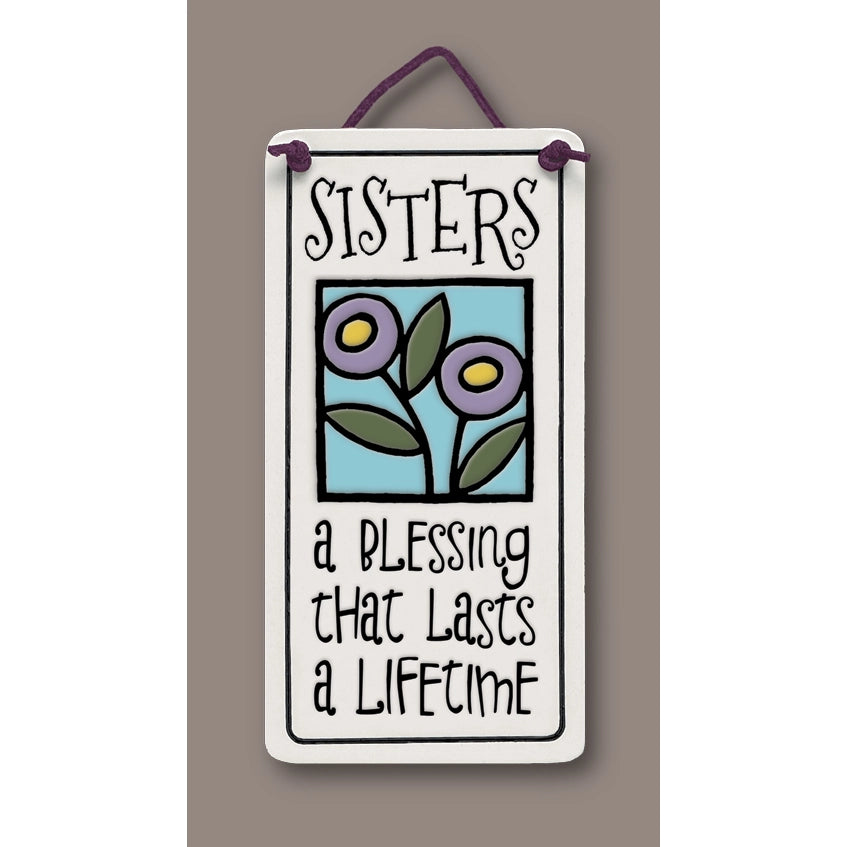 "Sisters: A blessing that lasts a lifetime" Stoneware Plaque