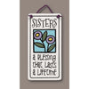 "Sisters: A blessing that lasts a lifetime" Stoneware Plaque