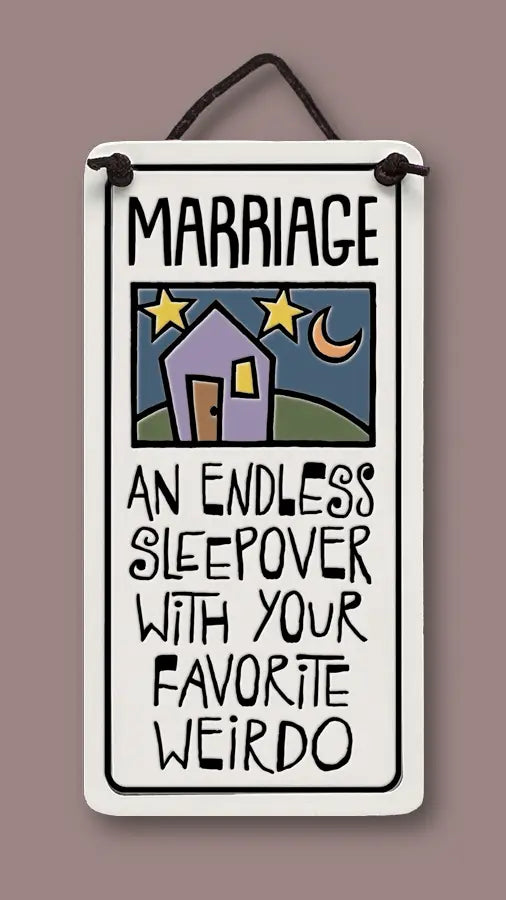 "Marriage: an endless sleepover with your favorite weirdo" Stoneware Plaque